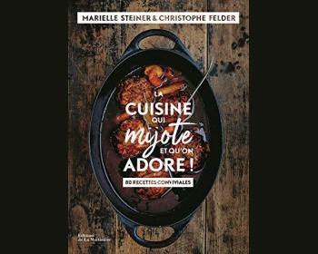 La cuisine qui mijote et qu'on adore - 80 recettes conviviales