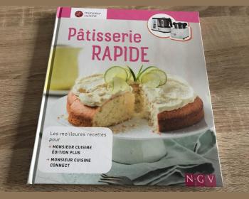 Pâtisserie rapide Monsieur Cuisine