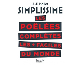 SIMPLISSIME Les poêlées complètes les plus faciles du monde