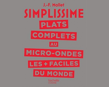 SIMPLISSIME Plats complets au micro-ondes les plus faciles du monde