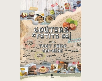 Goûter et petit-déj : tout faire soi-même