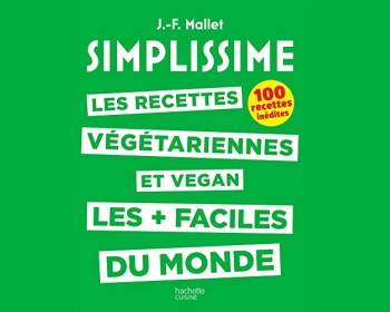 SIMPLISSIME - Recettes végétariennes et vegan les + faciles du monde