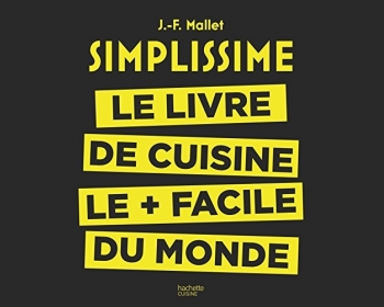 Simplissime: Le livre de cuisine le + facile du monde