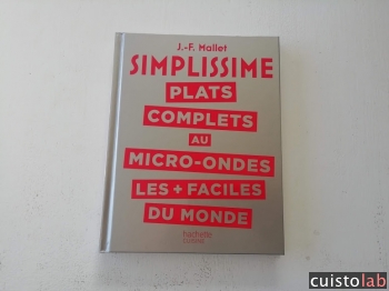 Avis SIMPLISSIME Plats complets au micro-ondes les plus faciles du monde de Hachette